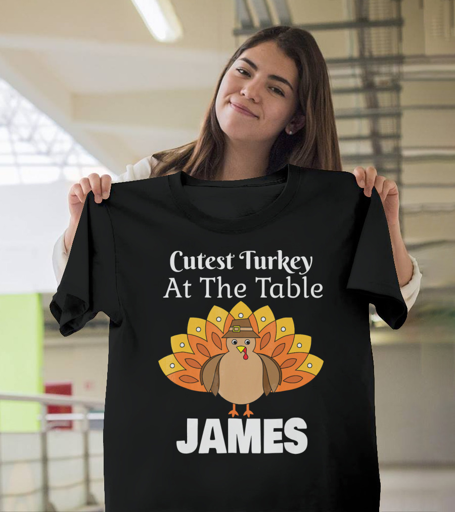 Cutest Turkey At The Table Personalized Thanksgiving James T-Shirt