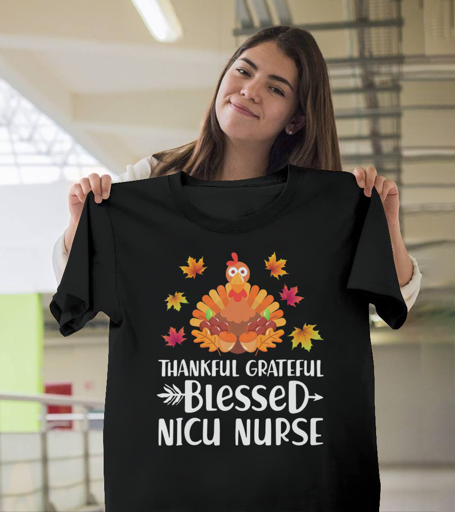 Thankful Grateful Blessed NICU Nurse Turkey Leaves T-Shirt