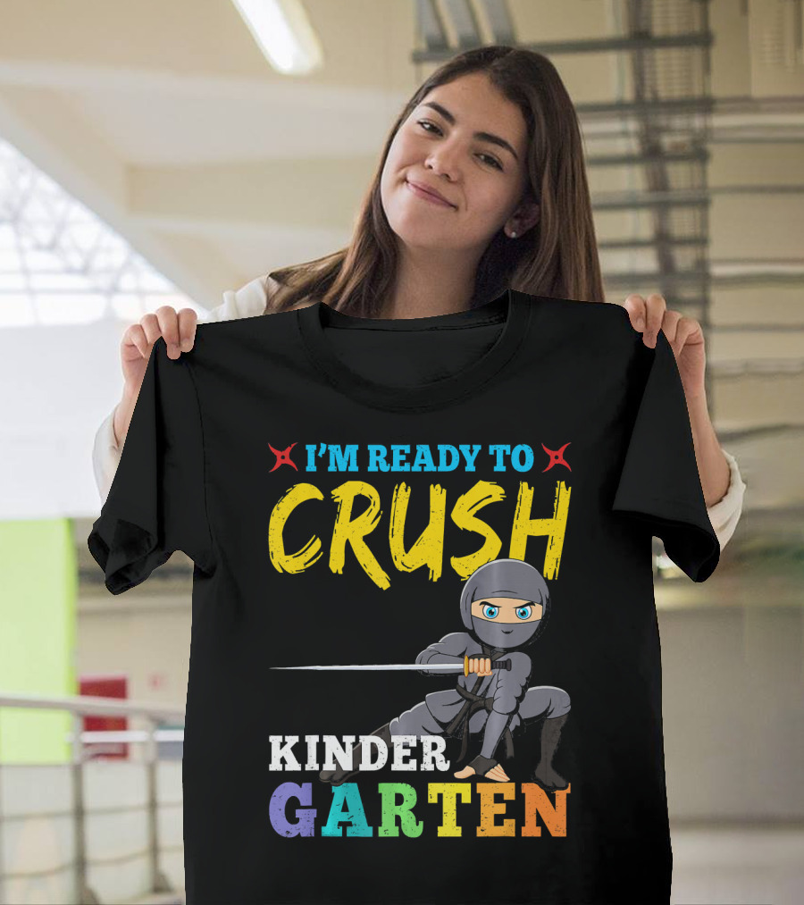 I'm Ready To Crush Kindergarten Ninja Girls T-Shirt