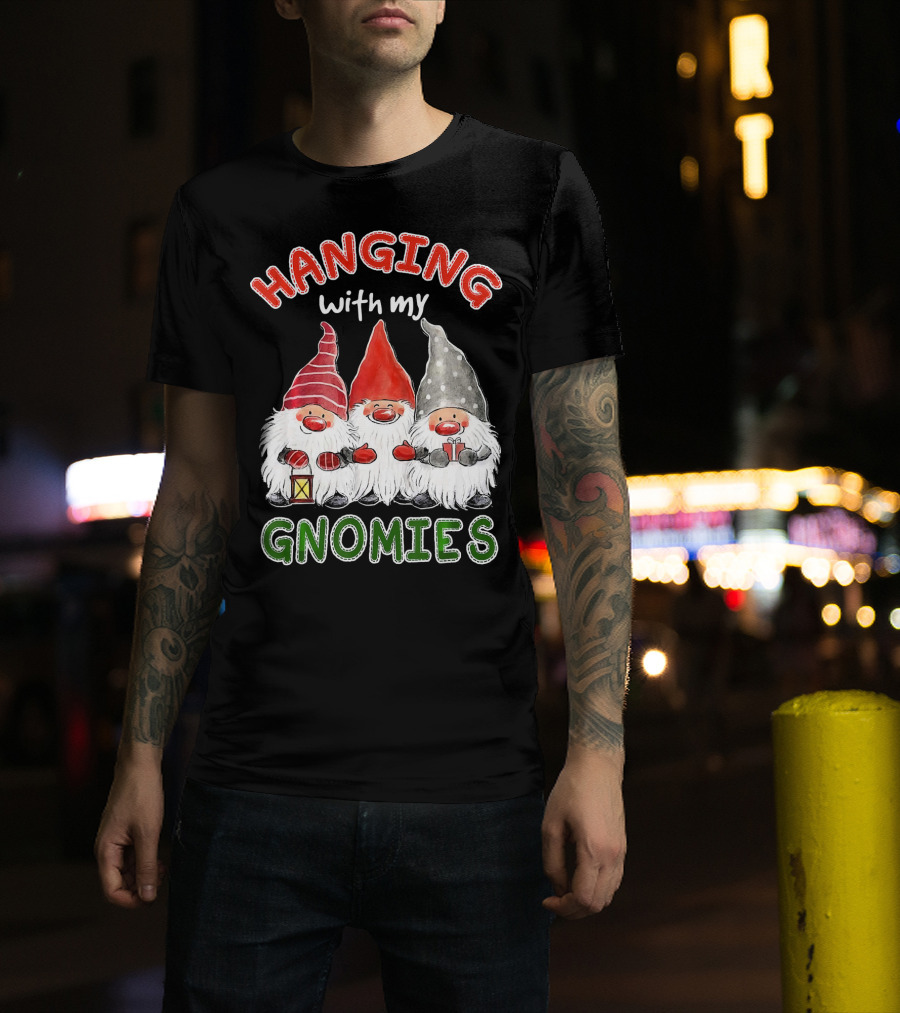 Hanging With My Gnomies Santa Gardening Gnome Christmas Hang T-Shirt