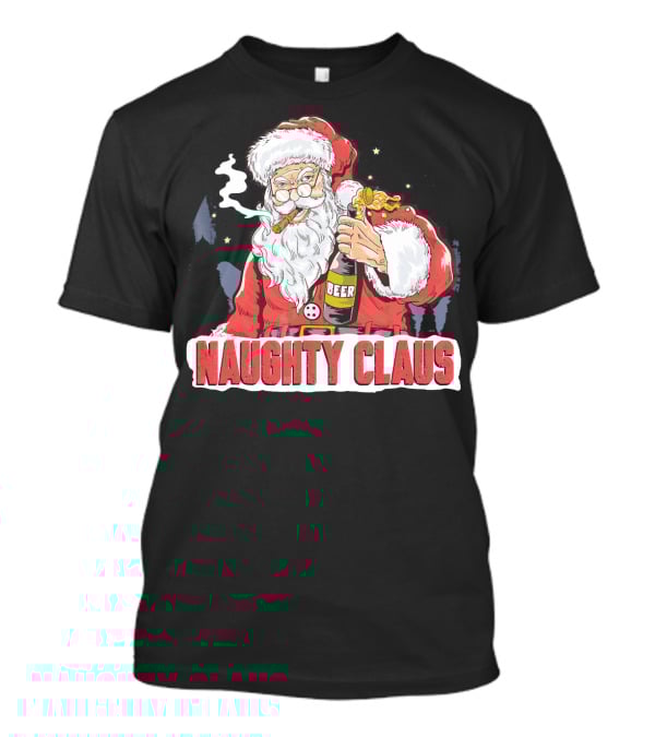 Naughty Claus Santa With Beer Funny Humor XMAS T-Shirt