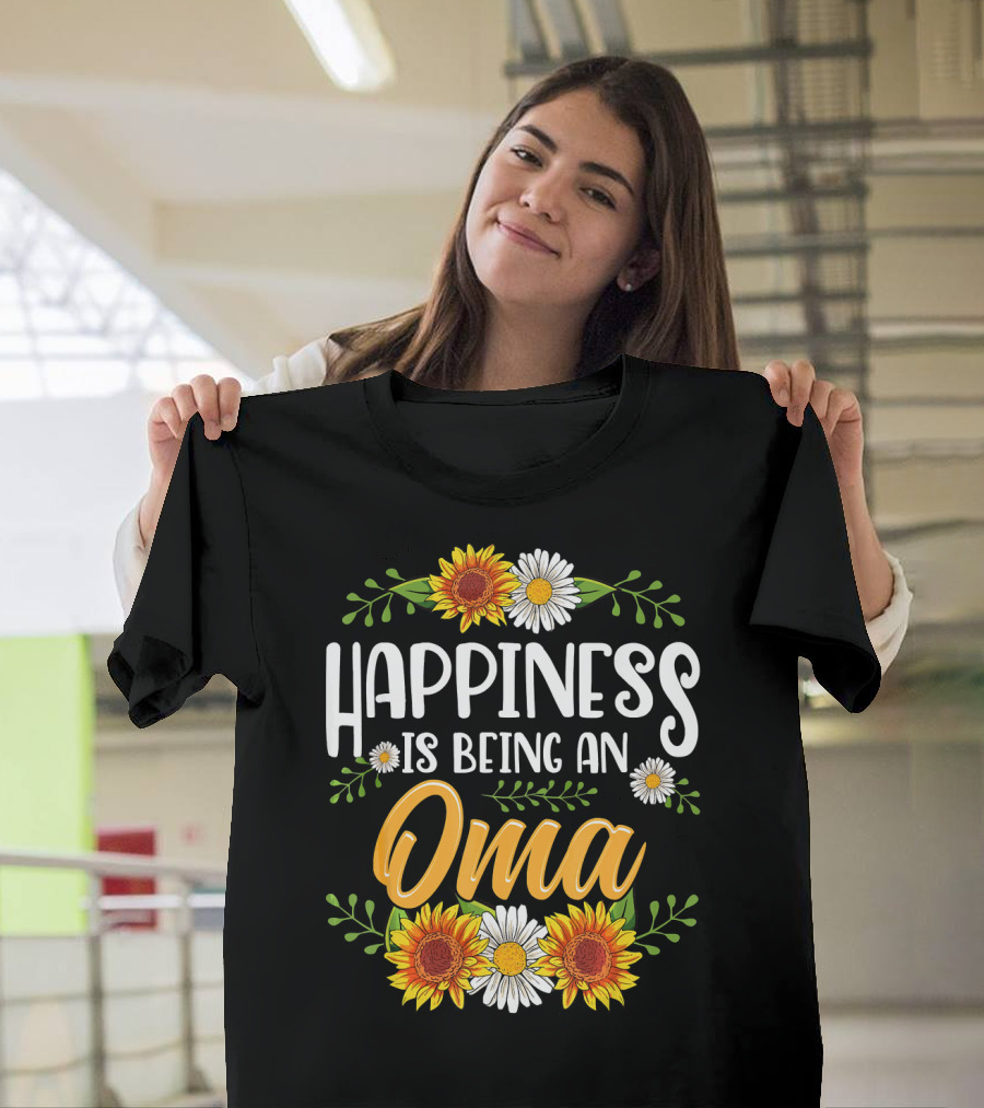 Happiness Is Being An Oma Sunflower And Daisy Floral T-Shirt