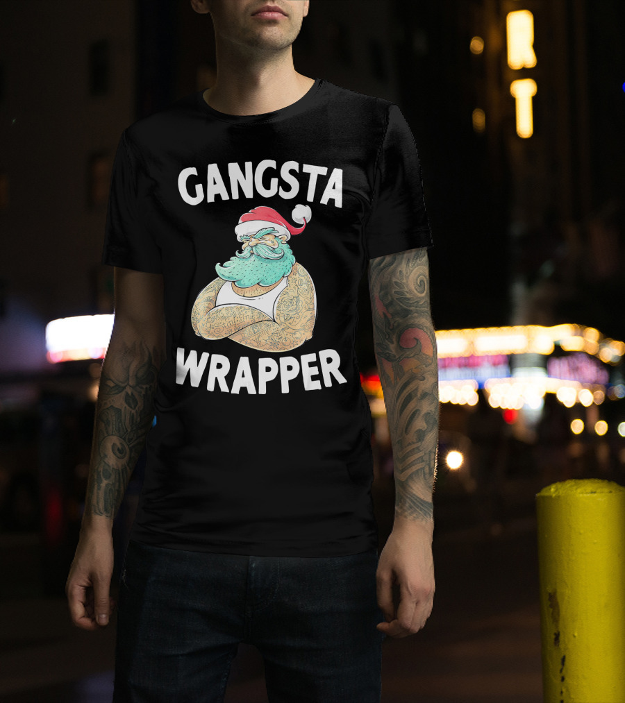 Gangsta Wrapper Santa Claus Original Gangsta Wrap T-Shirt