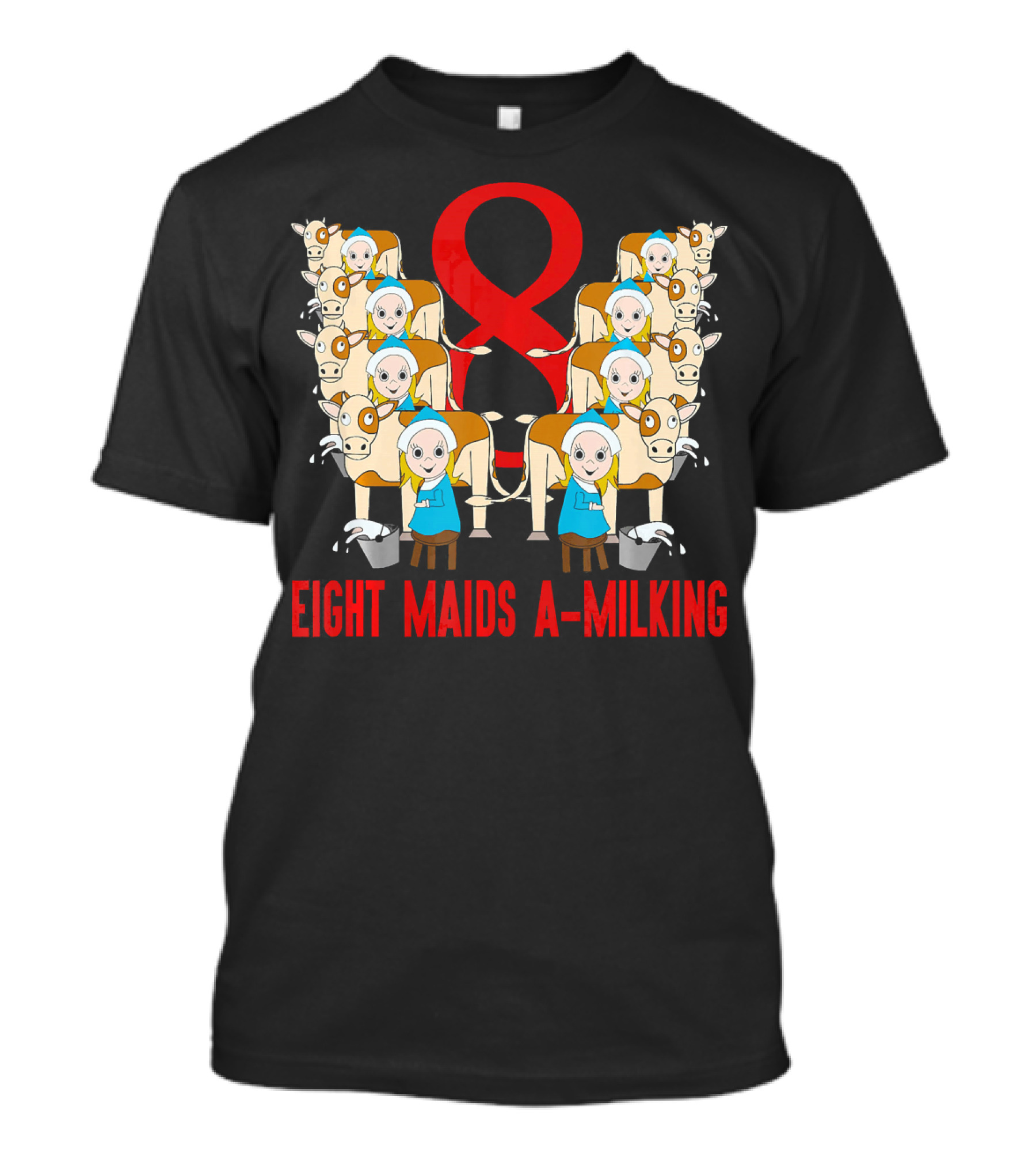 Eight Maids A-Milking Cows With Red Ribbon Background T-Shirt