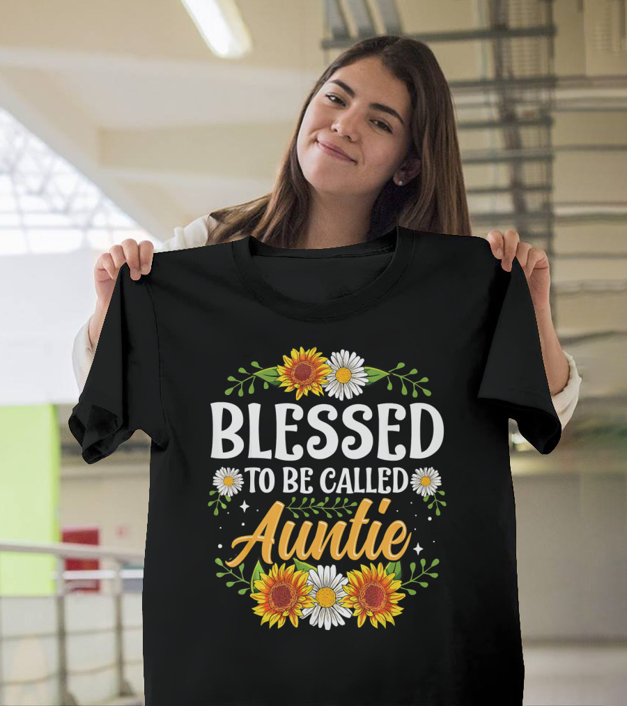 Blessed To Be Called Auntie Sunflowers Daisies Floral T-Shirt