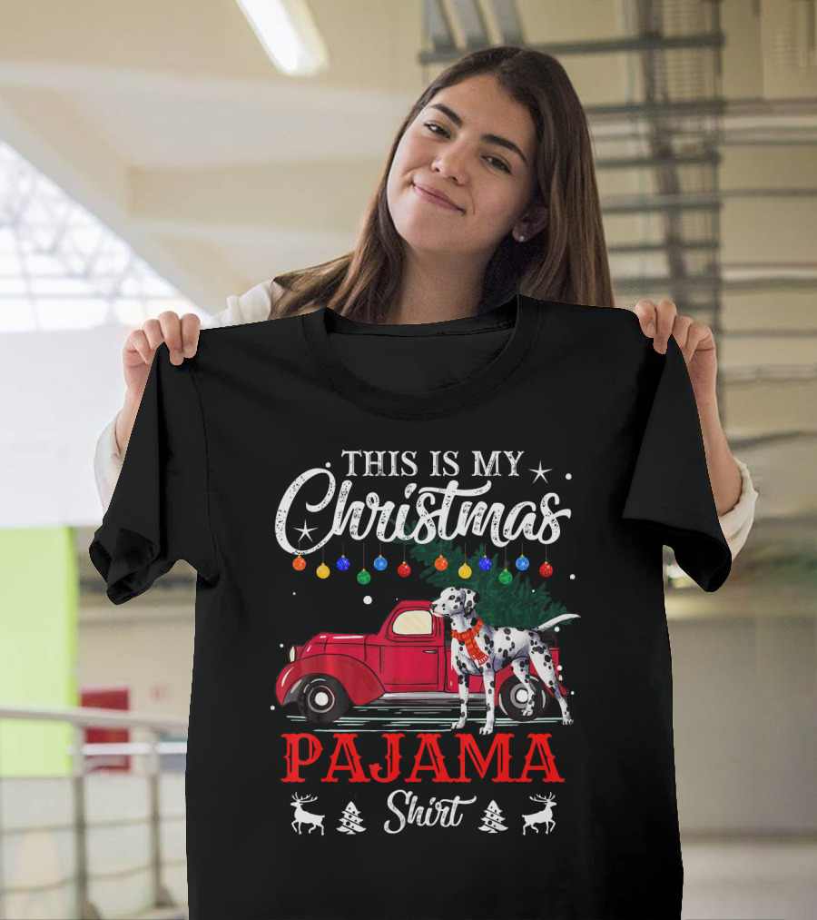This Is My Christmas Pajama Shirt Dalmatian Red Truck Holiday Decor T-Shirt
