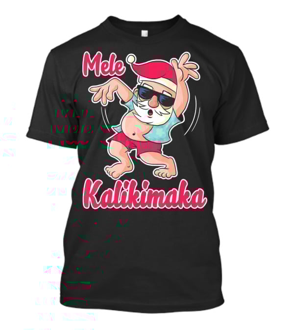 Mele Kalikimaka Dancing Santa Hula Holiday Vibes T-Shirt