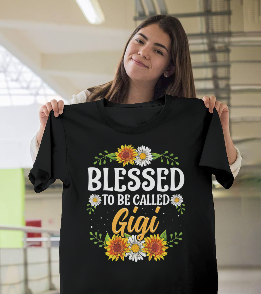 Blessed To Be Called Gigi Sunflowers And Daisies T-Shirt