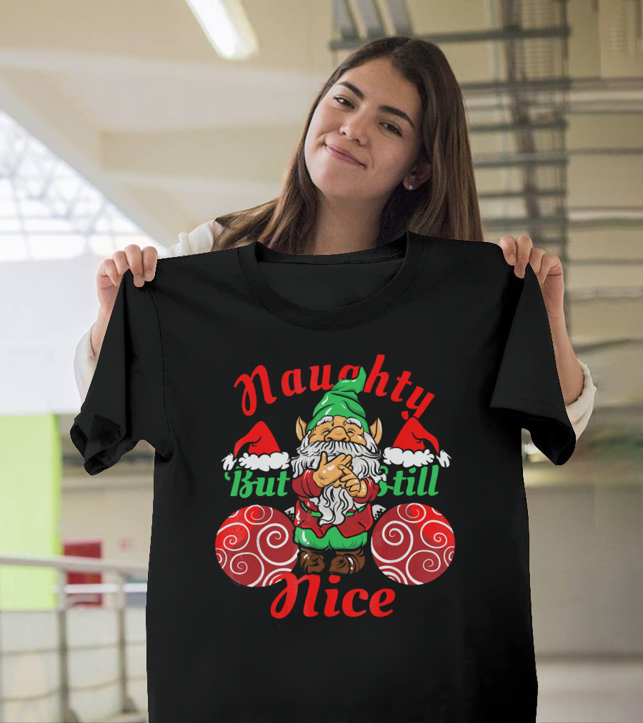 Naughty But Still Nice Funny Ugly Christmas Gnome Santa Hat Swirls T-Shirt