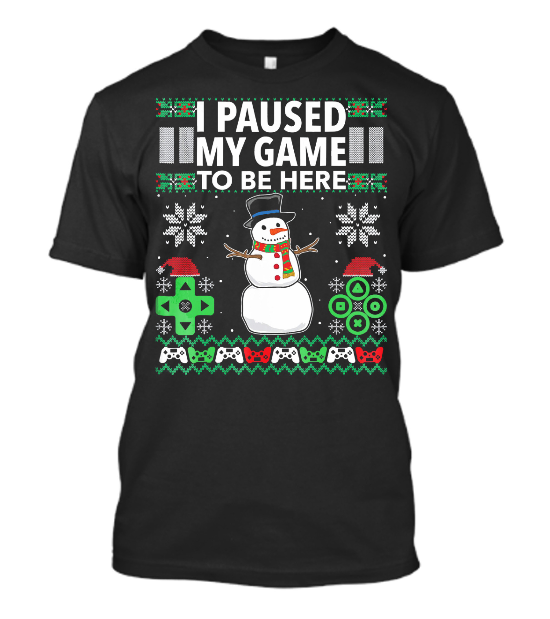 I Paused My Game To Be Here Snowman Video Game Controller Christmas T-Shirt