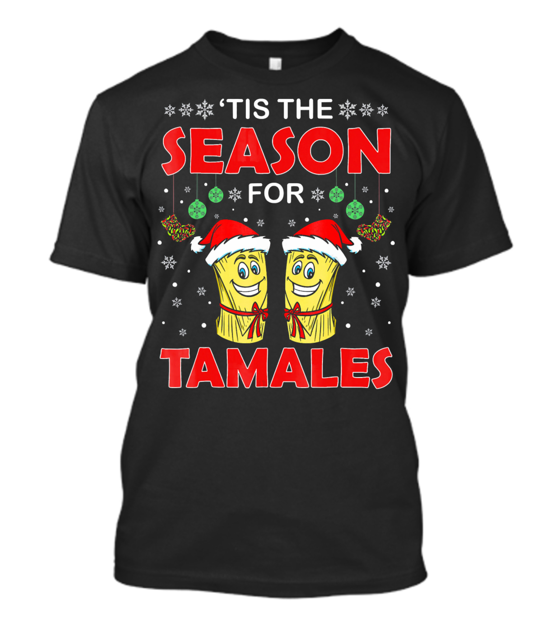 ‘Tis The Season For Tamales Christmas Santa Hat Snowflakes T-Shirt
