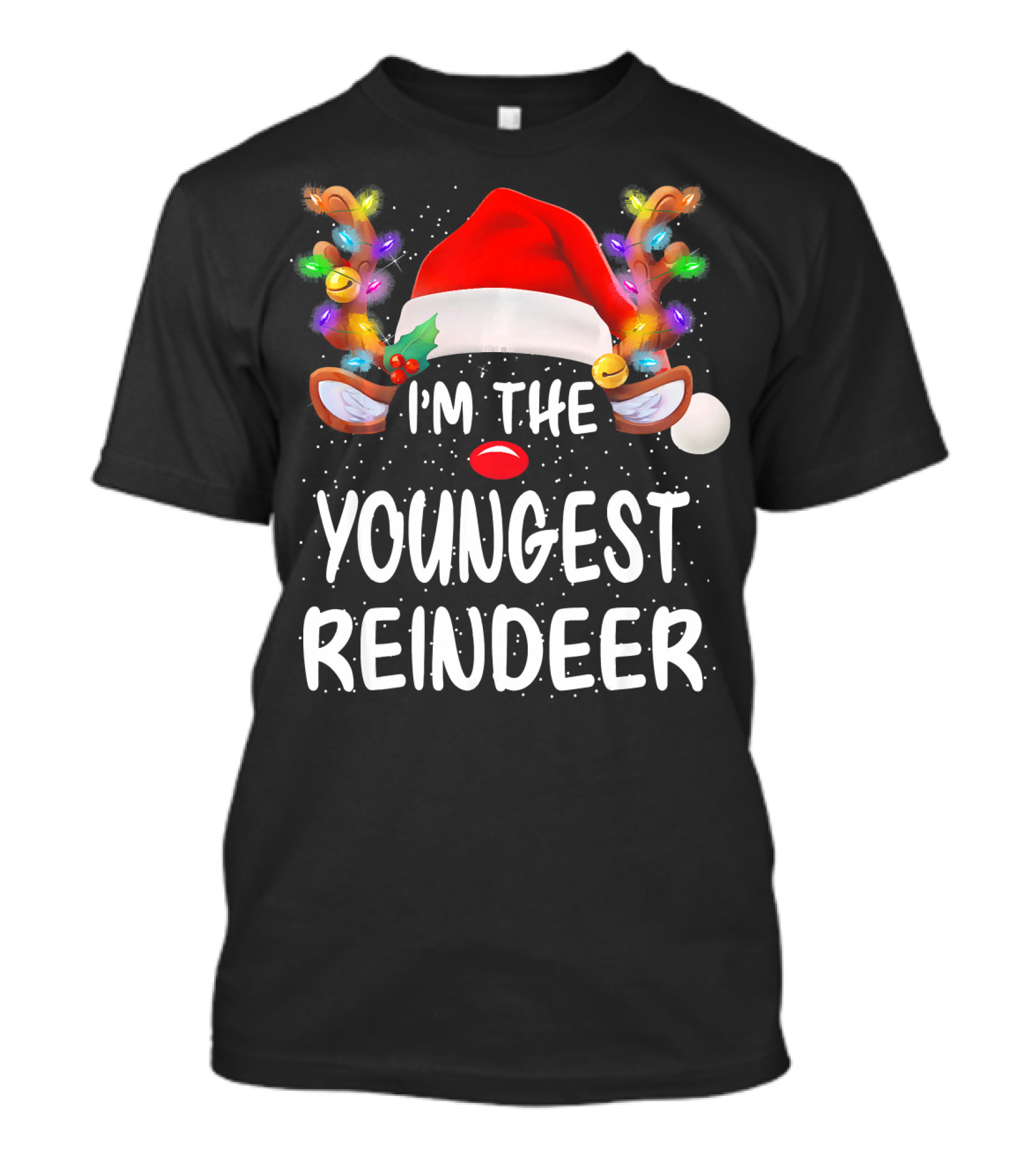 I'm The Youngest Reindeer Santa Hat Light-Up Antlers Snowfall T-Shirt