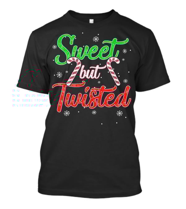 Sweet But Twisted Funny Candy Cane Christmas T-Shirt