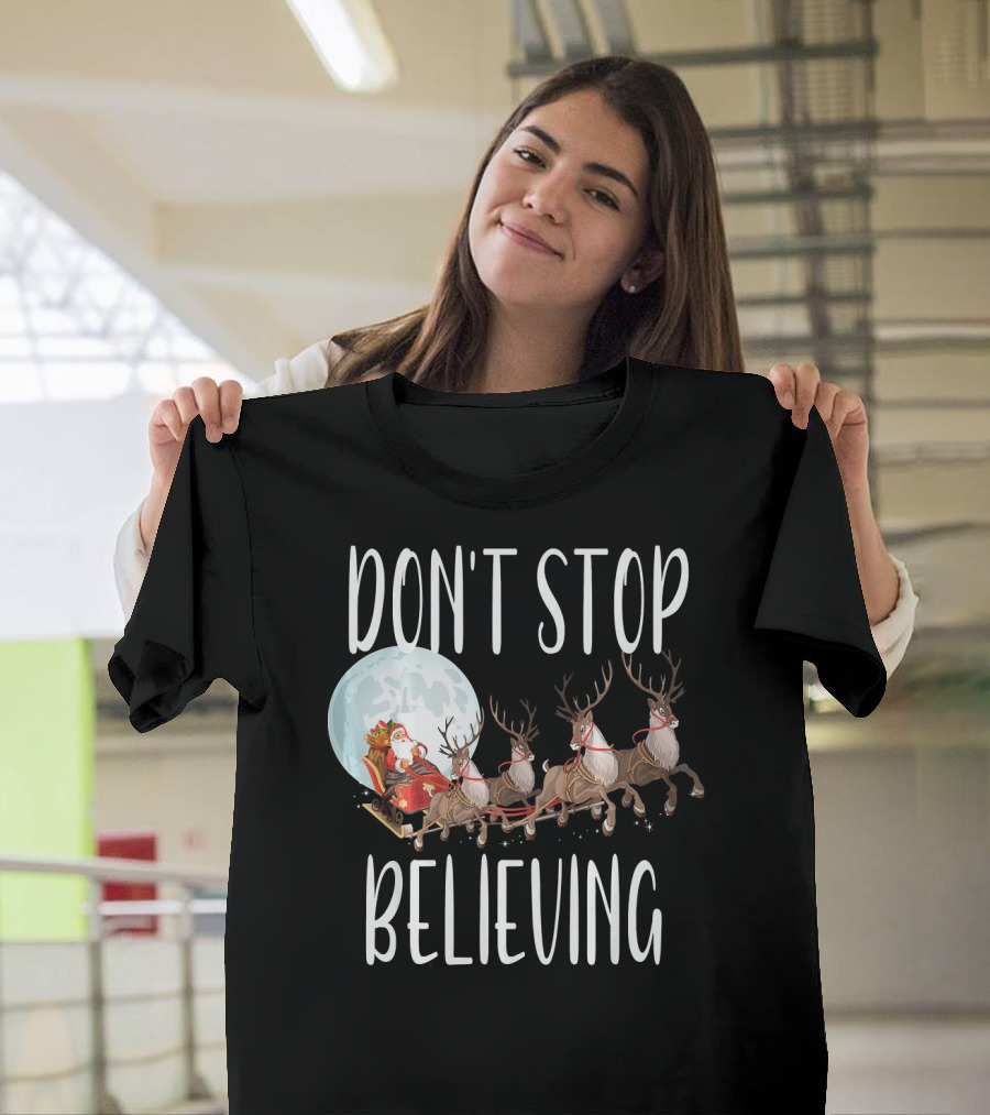 Don't Stop Believing Santa Sleigh Moon Reindeer T-Shirt
