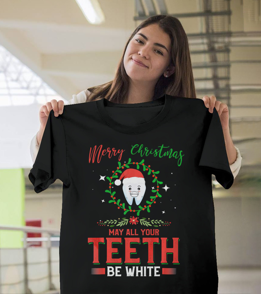 Merry Christmas May All Your Teeth Be White With Santa Tooth Wreath T-Shirt