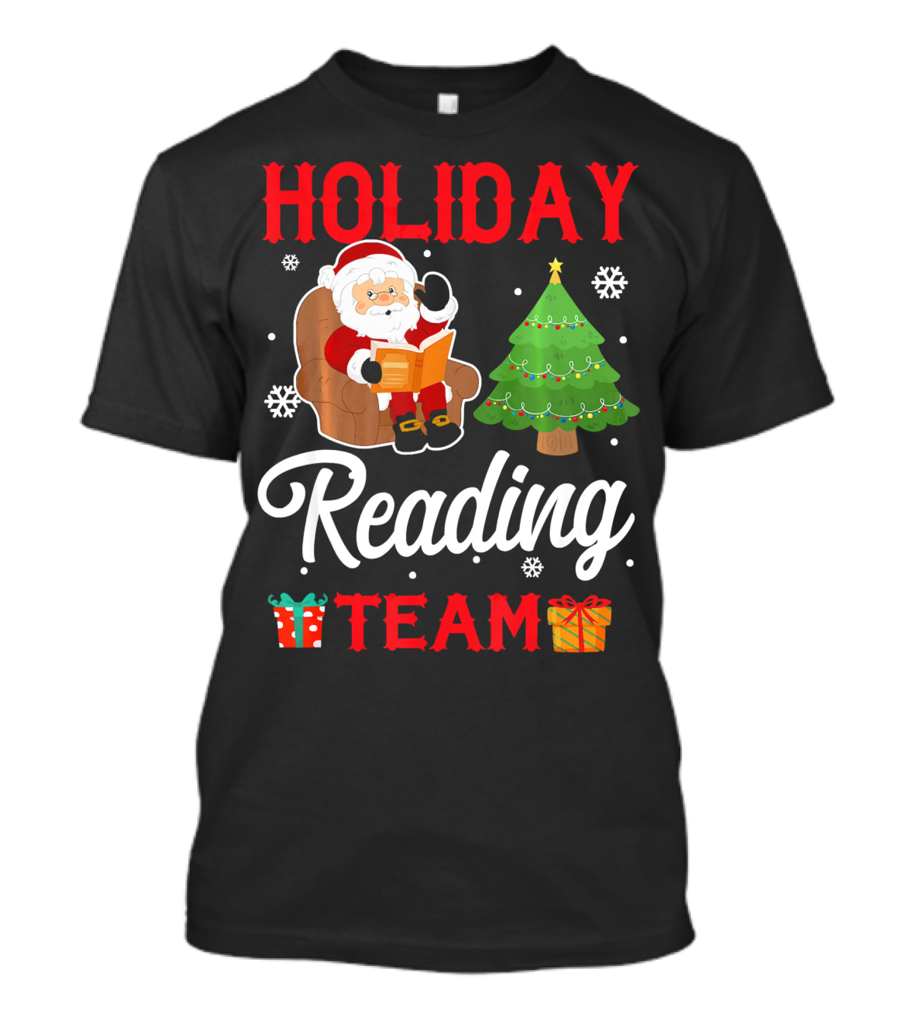 HOLIDAY READING TEAM Santa Claus Christmas Tree Gifts Snowflakes T-Shirt