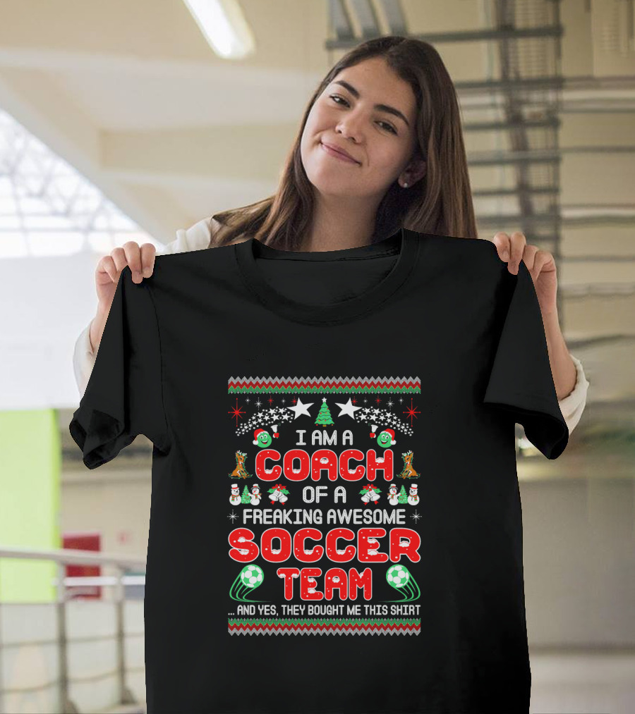 I Am a Coach of a Freaking Awesome Soccer Team Christmas T-Shirt