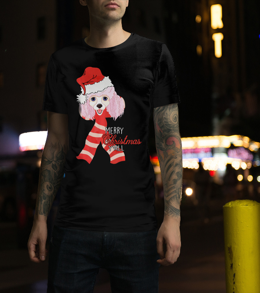 Merry Christmas Y'all Poodle Dog In Santa Hat And Scarf T-Shirt