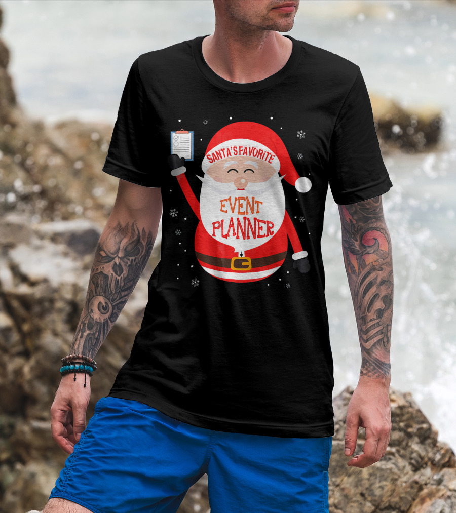 Santa Claus Santa's Favorite Event Planner Merry Xmas T-Shirt