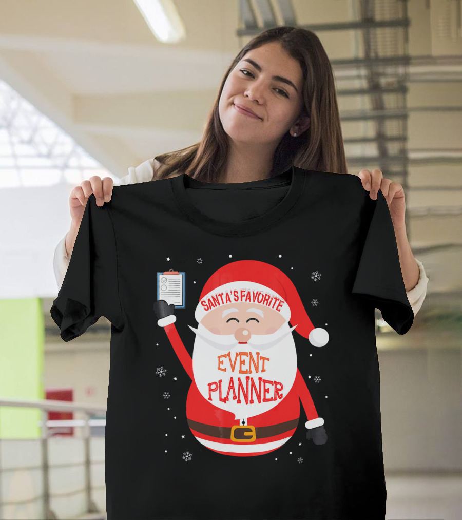 Santa Claus Santa's Favorite Event Planner Merry Xmas T-Shirt