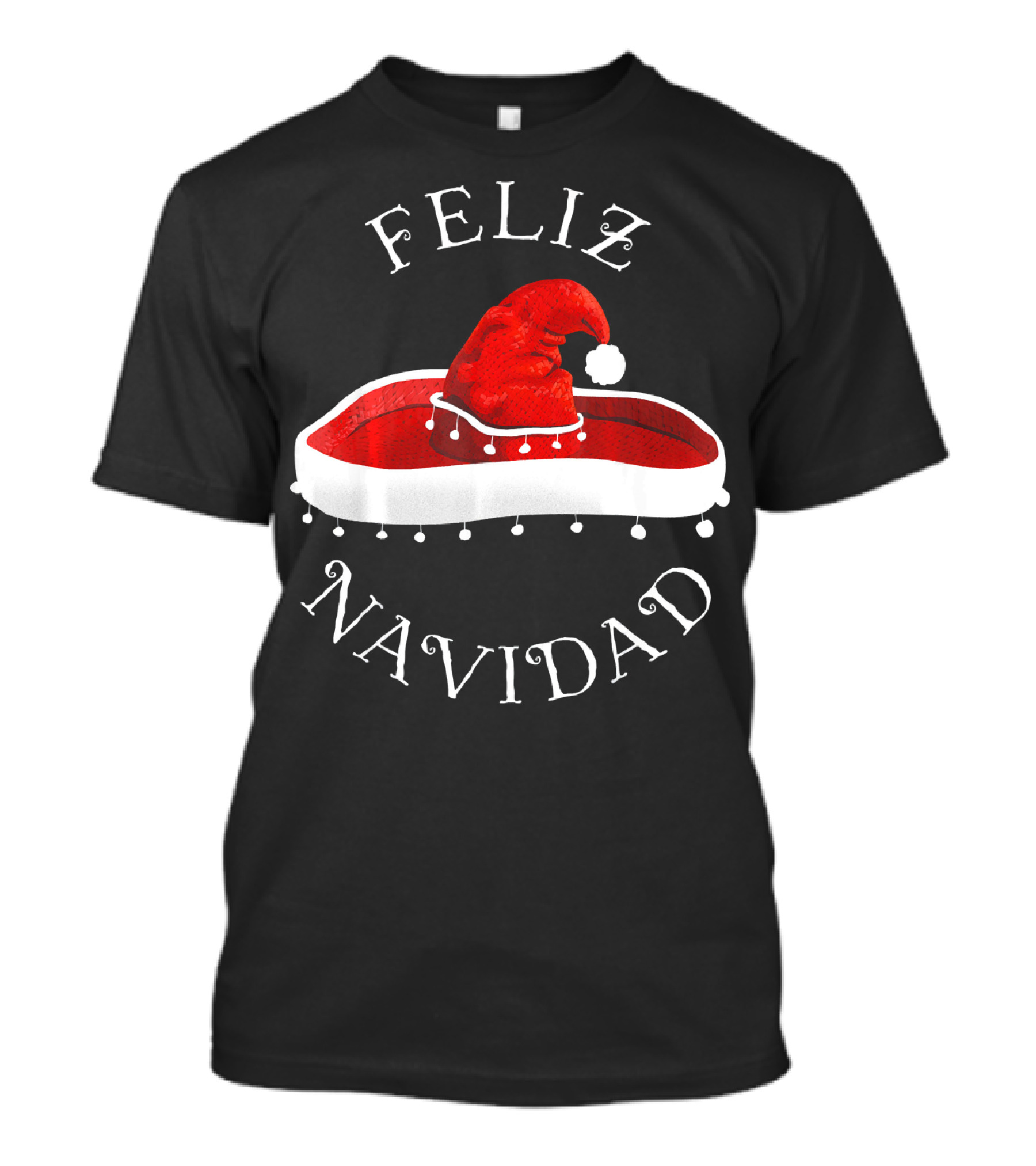 Feliz Navidad Santa Hat Sombrero Christmas Mexico T-Shirt
