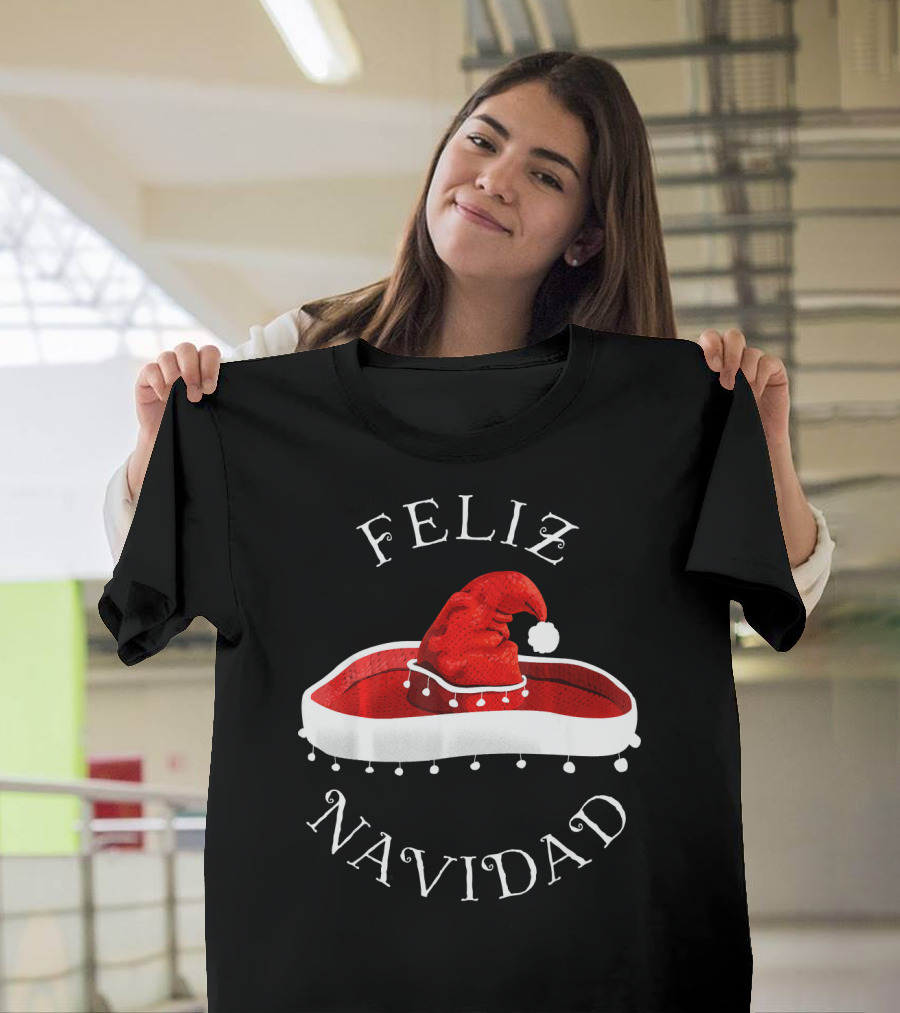 Feliz Navidad Santa Hat Sombrero Christmas Mexico T-Shirt