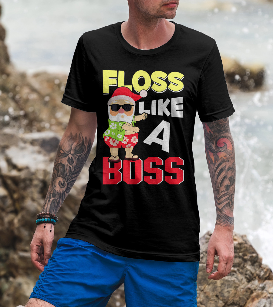 Floss Like A Boss Flossing Santa In Hawaiian Shirt And Sunglasses T-Shirt
