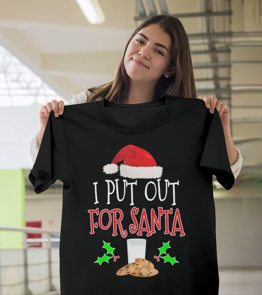 I Put Out For Santa Milk Cookies Holly Santa Hat T-Shirt