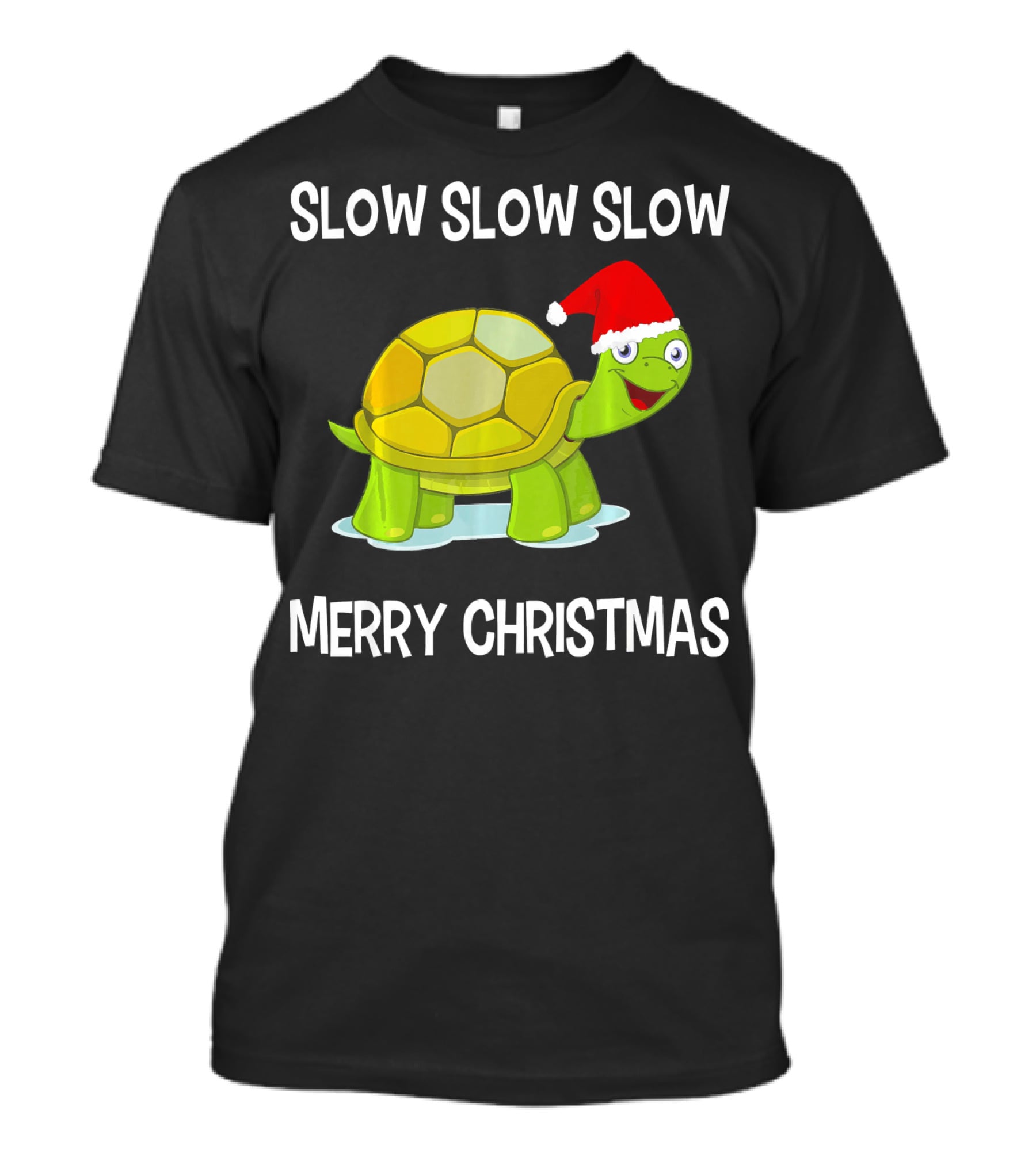 Slow Slow Slow Funny Turtle Merry Christmas T-Shirt