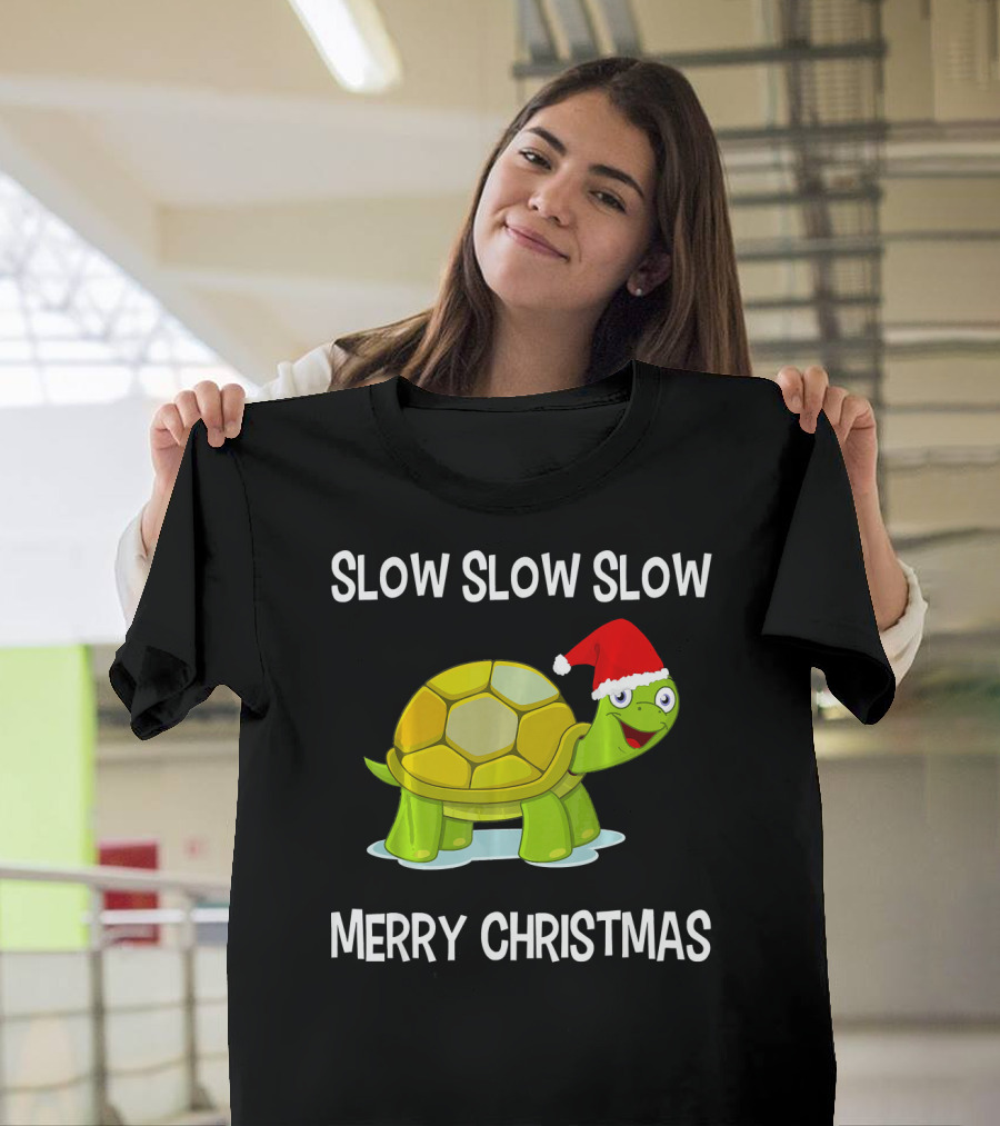 Slow Slow Slow Funny Turtle Merry Christmas T-Shirt