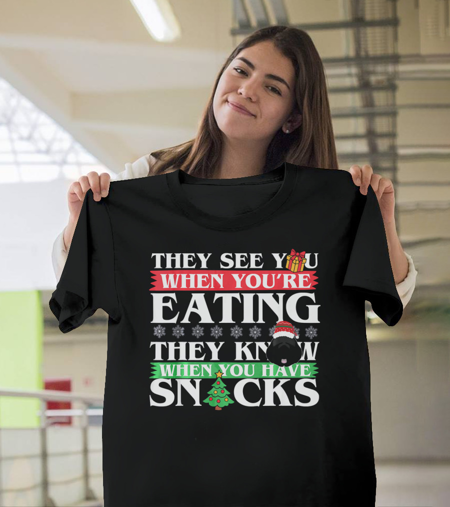 They See You When You’re Eating They Know When You Have Snacks Christmas Dog Newfoundland T-Shirt