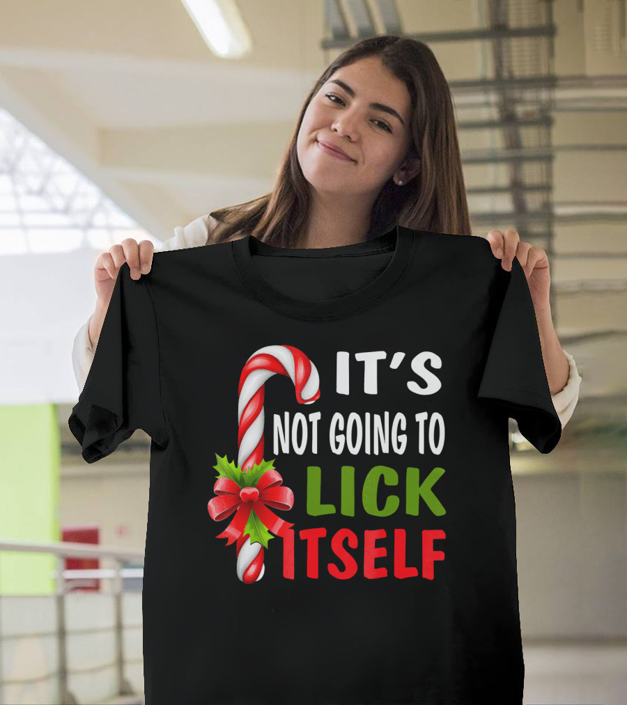 It's Not Going to Lick Itself Candy Cane Bow Christmas Humor T-Shirt