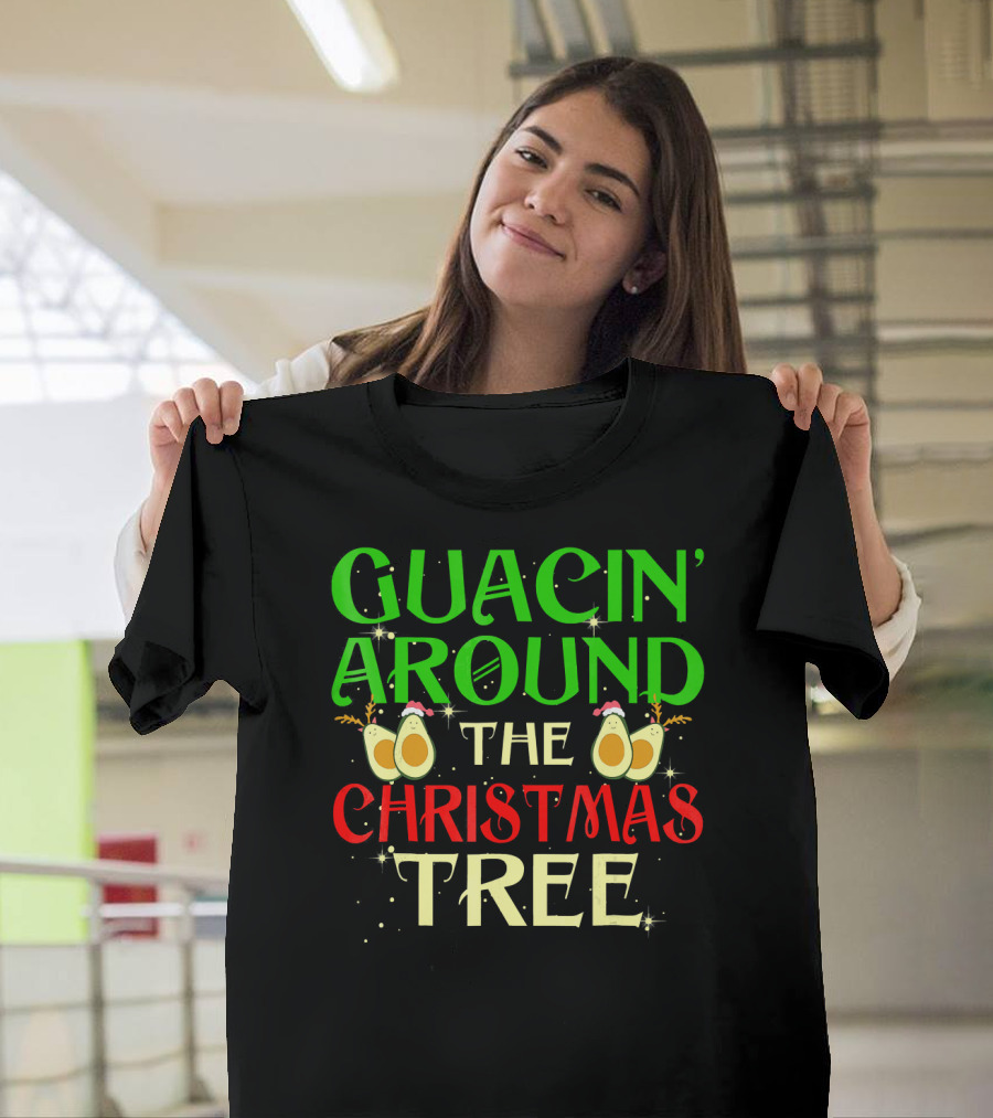 Guacin' Around the Christmas Tree Avocado T-Shirt