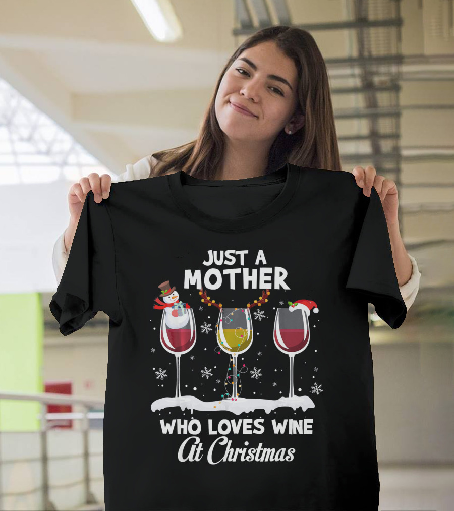 Just a Mother Who Loves Wine at Christmas T-Shirt