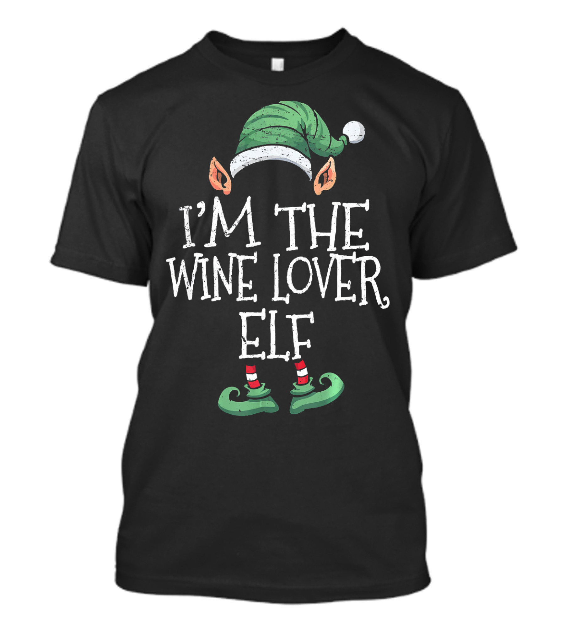 I'm The Wine Lover Elf With Green Hat And Striped Shoes T-Shirt