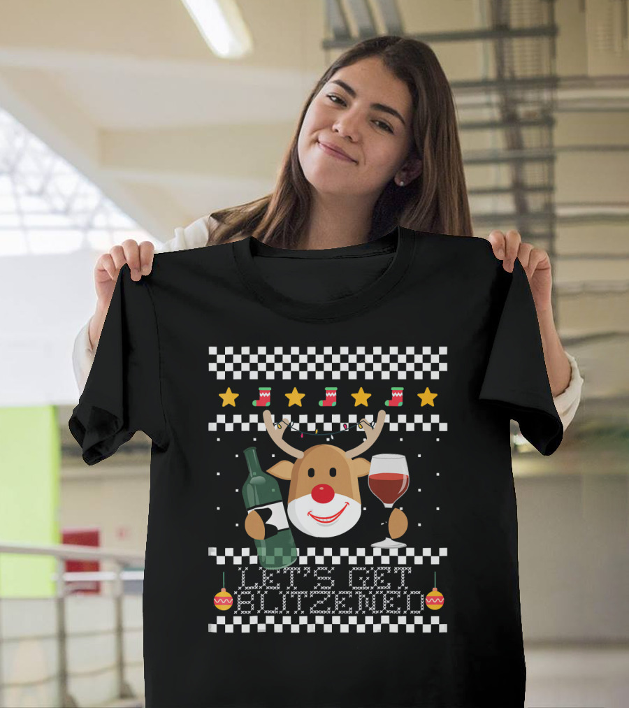 Lets Get Blitzened Reindeer with Wine and Bottle for Christmas T-Shirt