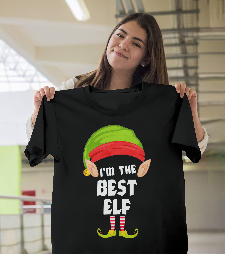I'm the Best Elf Funny Matching Family Group T-Shirt