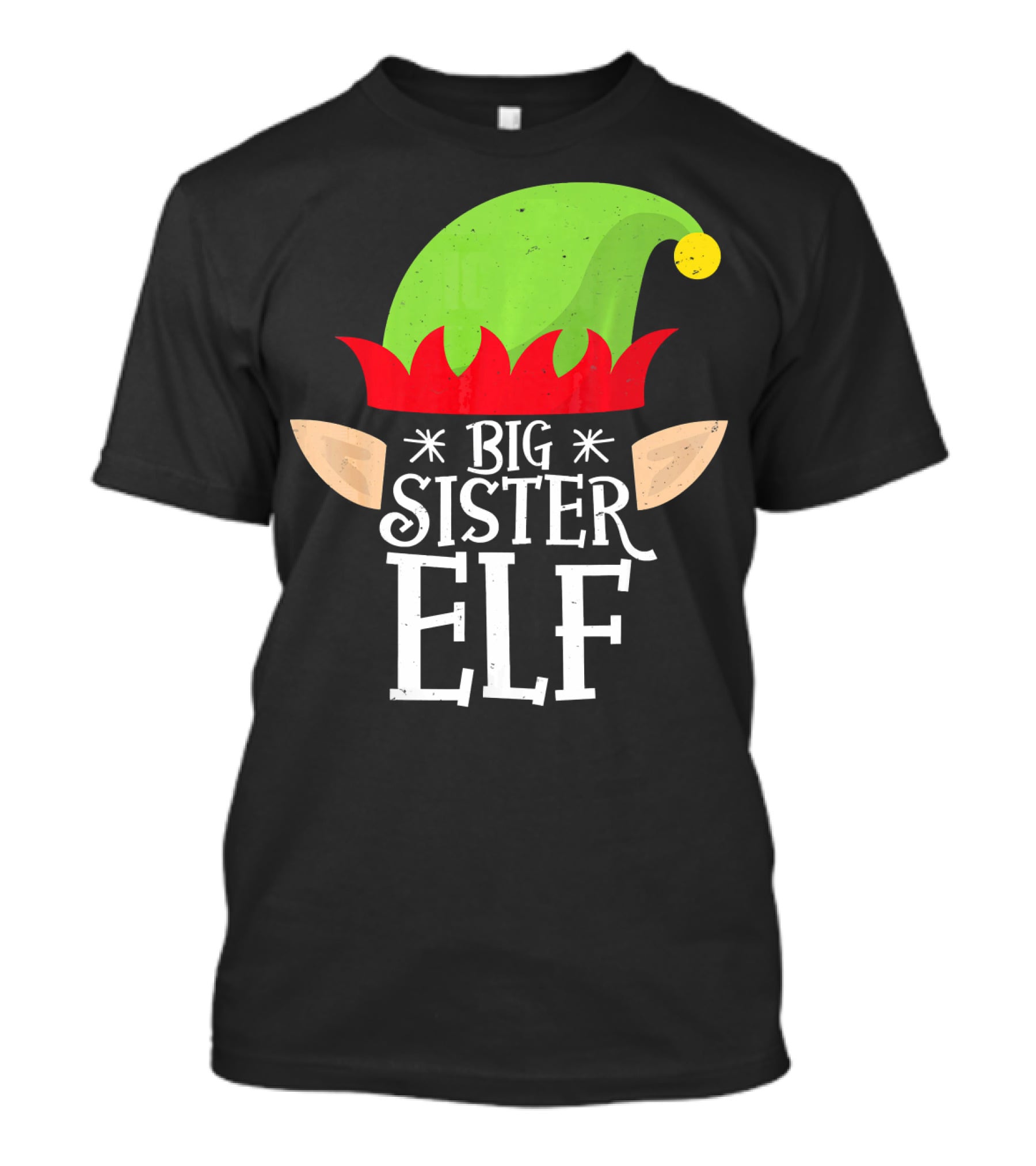 Big Sister Elf Green Hat And Red Trim With Ears T-Shirt
