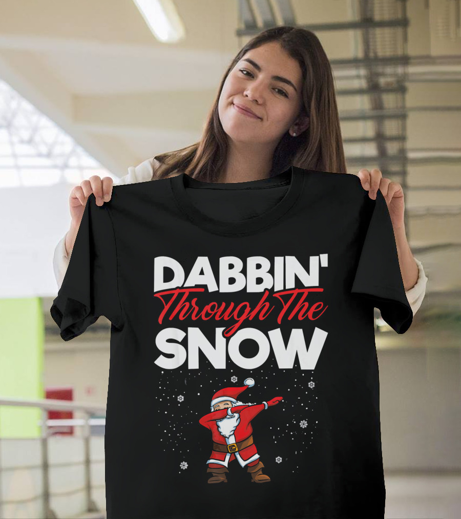 Dabbin' Through The Snow Santa Clause Dab Christmas T-Shirt