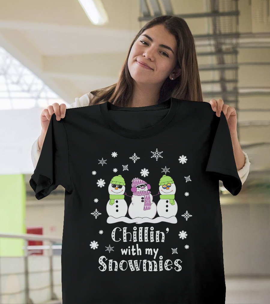 Chillin' With My Snowmies Funny Snowman Friends Winter Humor T-Shirt