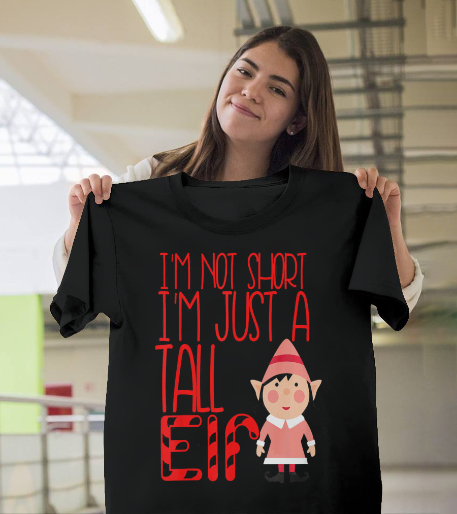 I'm Not Short I'm Just a Tall Elf with Candy Cane Style and Cartoon Character T-Shirt