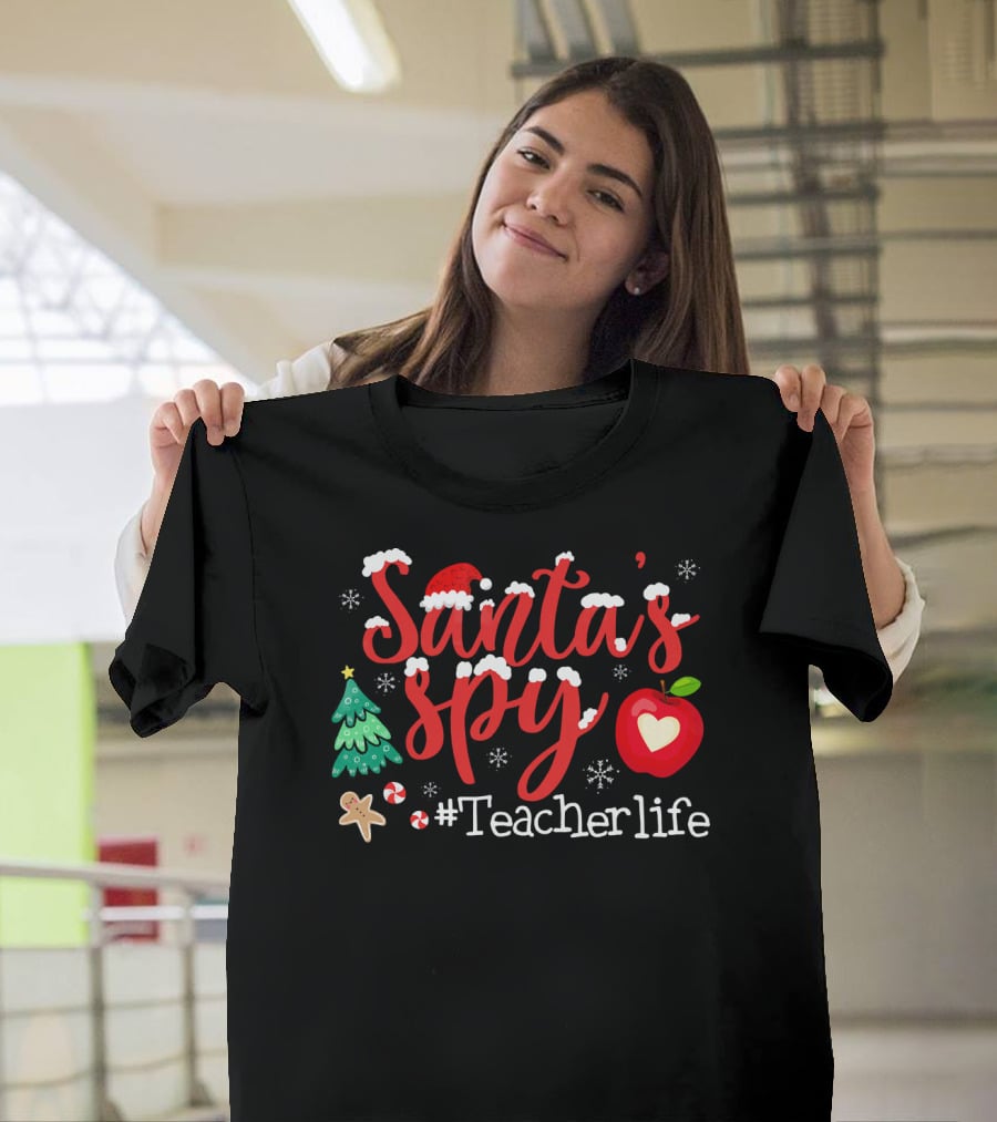 Santa's Spy Christmas Teacher Life T-Shirt