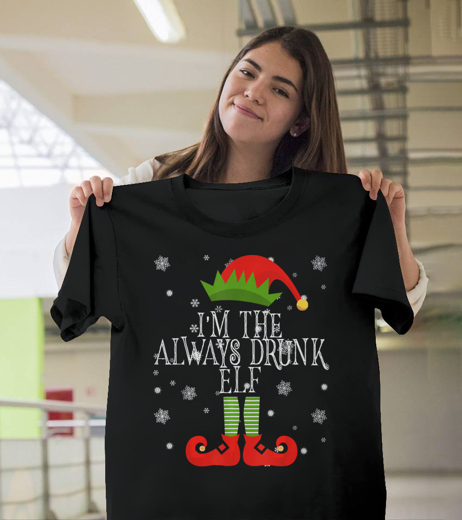 I'm the Always Drunk Christmas Elf Snowflakes Red Hat Green Striped Socks T-Shirt