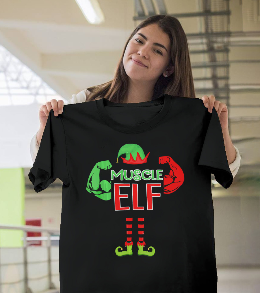 Muscle Elf Funny For Who Love Muscle T-Shirt