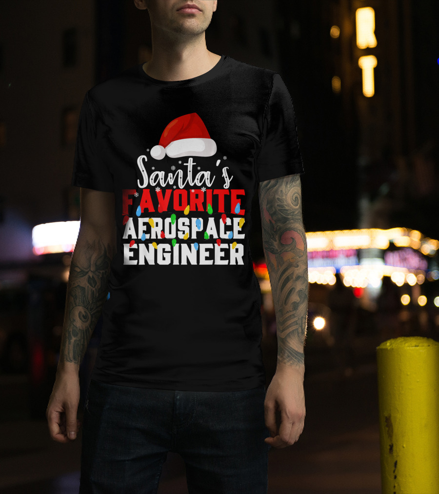 Santa's Favorite Aerospace Engineer Chris With Christmas Lights And Santa Hat T-Shirt