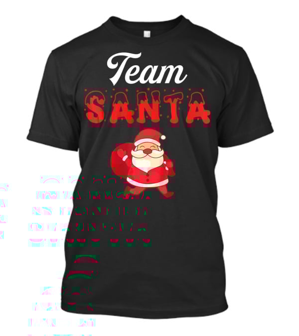 Team Santa Claus Christmas Cheer T-Shirt