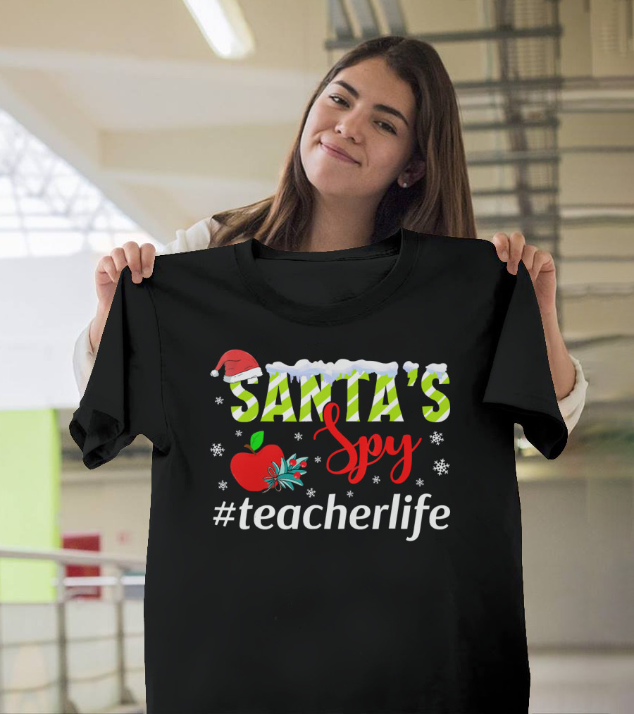 Santa's Spy Christmas Teacher Life Holiday Hashtag T-Shirt