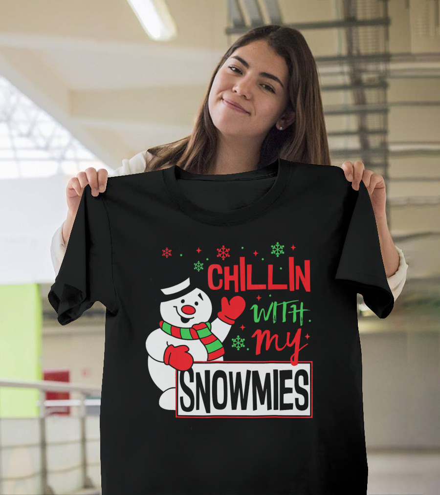 Chillin With My Snowmies Snowman Christmas in July T-Shirt