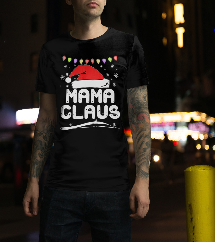 Mama Claus Christmas Heart Lights Santa Hat Snowflakes Family Santa T-Shirt