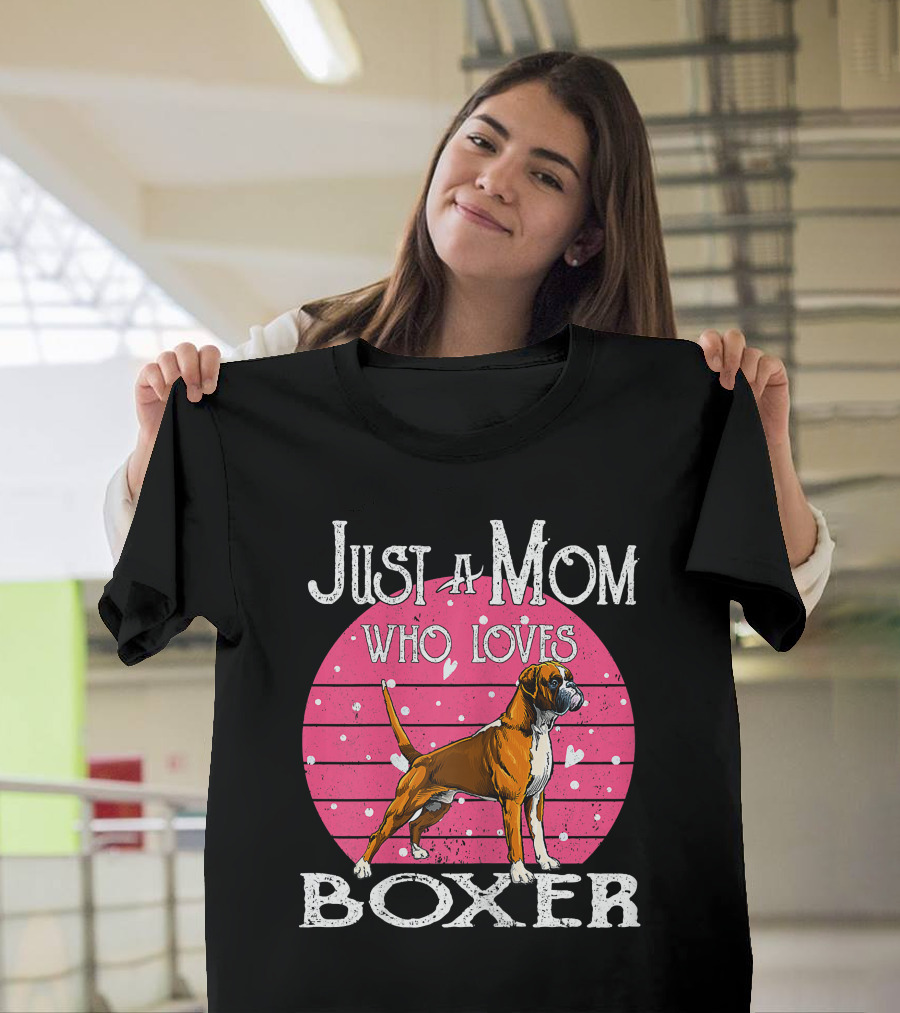 Just A Mom Who Loves Boxer T-Shirt